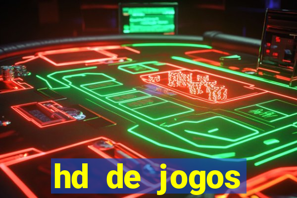 hd de jogos aliexpress - download